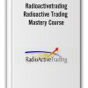 Radioactivetrading - Radioactive Trading Mastery Course
