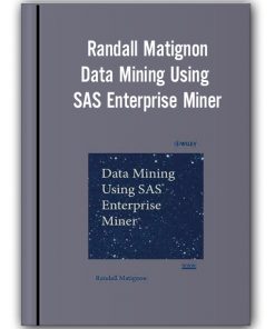 Randall Matignon - Data Mining Using SAS Enterprise Miner