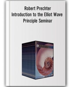 Robert Prechter – Introduction to the Elliot Wave Principle Seminar