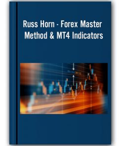 Russ Horn - Forex Master Method & MT4 Indicators