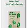 Russell Sands – Turtle Trading Concepts