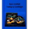 Ryan Litchfield - Trading by Candlelight