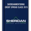 SHERIDANMENTORING - CREDIT SPREAD CLASS 2015