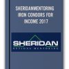 SHERIDANMENTORING – IRON CONDORS FOR INCOME 2017