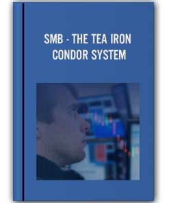 SMB - THE TEA IRON CONDOR SYSTEM