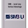 SMB – Jared Levy Vertical Advantage