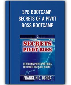 SPB BOOTCAMP - SECRETS OF A PIVOT BOSS BOOTCAMP