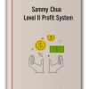 Sammy Chua - Level II Profit System