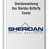 Sheridanmentoring – Dan Sheridan Butterfly Course