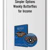 Simpler Options - Weekly Butterflies for Income