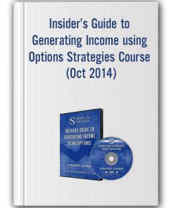 Simpler Options – Insider’s Guide to Generating Income using Options Strategies Course (Oct 2014)