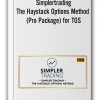 Simplertrading - The Haystack Options Method (Pro Package) for TOS
