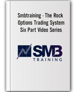Smbtraining - The Rock Options Trading System Six Part Video Series