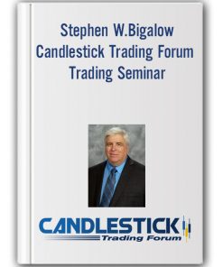 Stephen W.Bigalow – Candlestick Trading Forum Trading Seminar