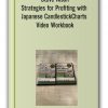 Steve Nison - Strategies for Profiting with Japanese Candlestick Charts Video Workbook