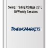 Swing Trading College 2013 - 10-Weekly Sessions