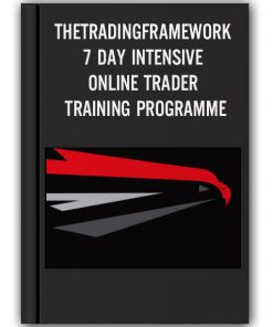 THETRADINGFRAMEWORK - 7 DAY INTENSIVE ONLINE TRADER TRAINING PROGRAMME