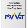 Thinktradethink - PiVVoT Point Method Home Study Course