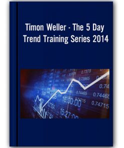 Timon Weller - The 5 Day Trend Training Series 2014