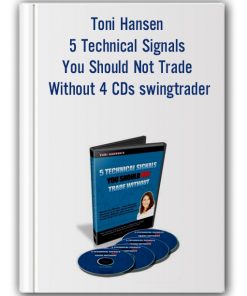 Toni Hansen - 5 Technical Signals You Should Not Trade Without 4 CDs swingtrader