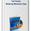 Toni Hansen – Mastering Momentum Gaps