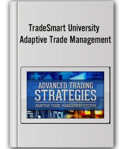 TradeSmart University - Adaptive Trade Management