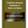 TradeSmart University - Foundations of Stocks and Options