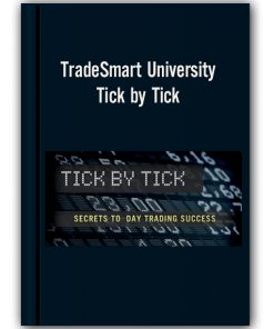 TradeSmart University - Tick by Tick