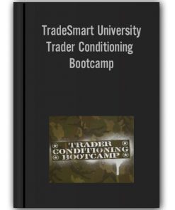 TradeSmart University - Trader Conditioning Bootcamp