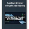 TradeSmart University – Bollinger Bands Essentials