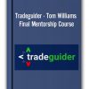 Tradeguider - Tom Williams Final Mentorship Course