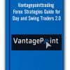 Vantagepointtrading - Forex Strategies Guide for Day and Swing Traders 2.0