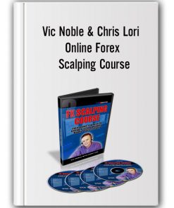 Vic Noble & Chris Lori - Online Forex Scalping Course
