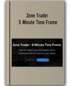Zone Trader - 5 Minute Time Frame