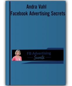 Andra Vahl - Facebook Advertising Secrets