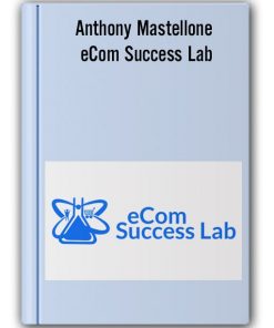 Anthony Mastellone - eCom Success Lab