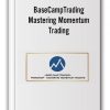 Mastering Momentum Trading