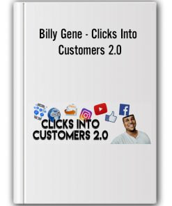 Billy Gene - Clicks Into Customers 2.0
