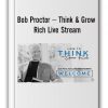 Bob Proctor – Think & Grow Rich Live Stream