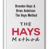 Brandon Hays & Brian Anderson – The Hays Method