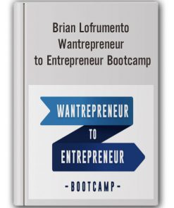 Brian Lofrumento - Wantrepreneur to Entrepreneur Bootcamp