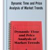 Bruce Gilmore - Dynamic Time and Price Analysis of Market Trends (wavetrader2004.com)