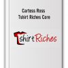 Cartess Ross - Tshirt Riches Core
