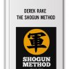 DEREK RAKE – THE SHOGUN METHOD