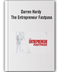 Darren Hardy - The Entrepreneur Fastpass