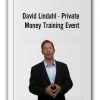 David Lindahl - Private Money Training Event