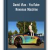 David Vlas - YouTube Revenue Machine