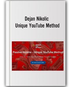 Dejan Nikolic - Unique YouTube Method
