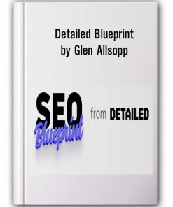 Detailed Blueprint by Glen Allsopp