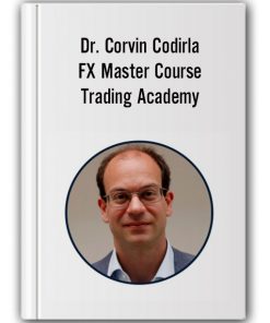 Dr. Corvin Codirla - FX Master Course Trading Academy